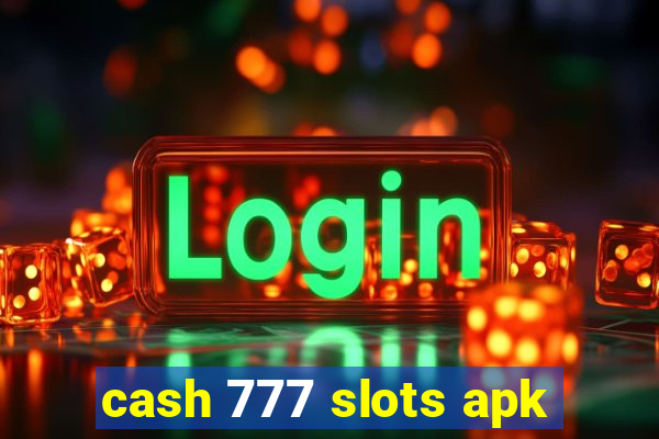 cash 777 slots apk