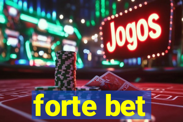 forte bet