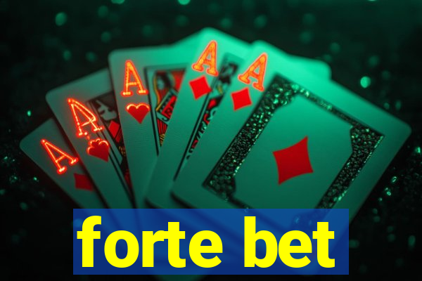 forte bet