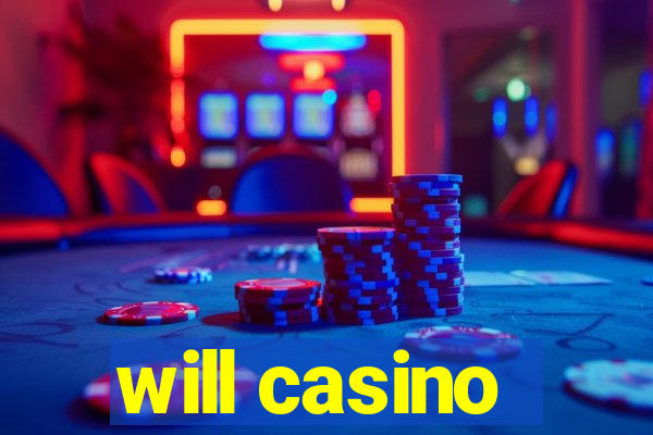 will casino