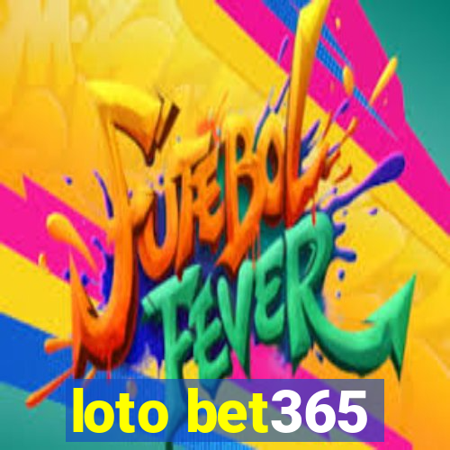 loto bet365