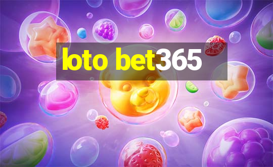 loto bet365