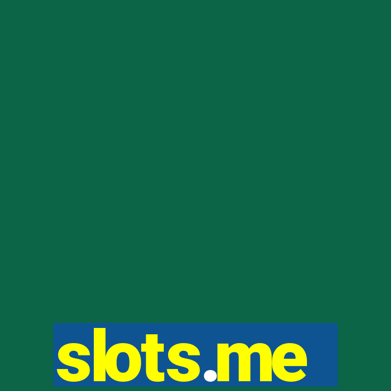 slots.me