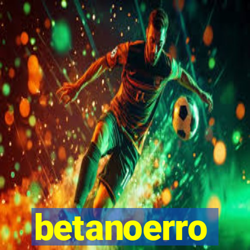 betanoerro