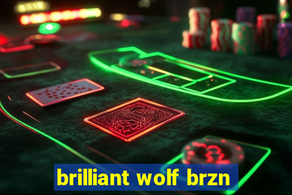 brilliant wolf brzn