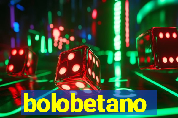 bolobetano