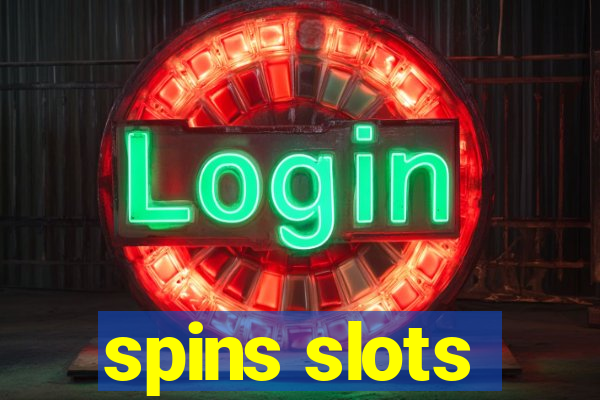 spins slots