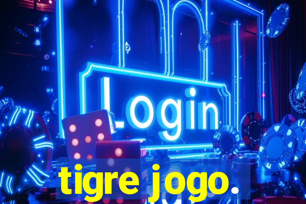 tigre jogo.