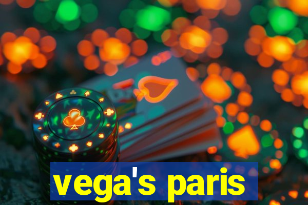 vega's paris