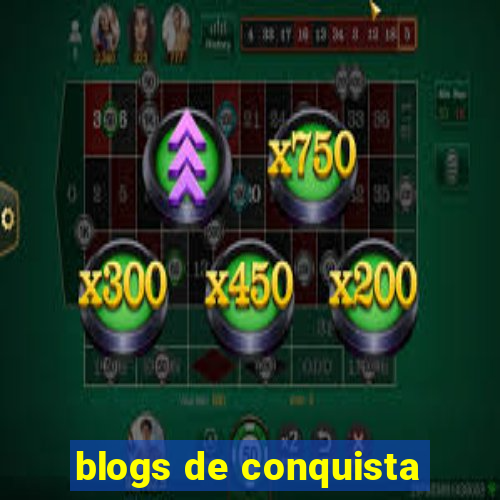 blogs de conquista