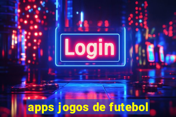 apps jogos de futebol