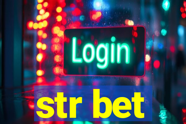 str bet