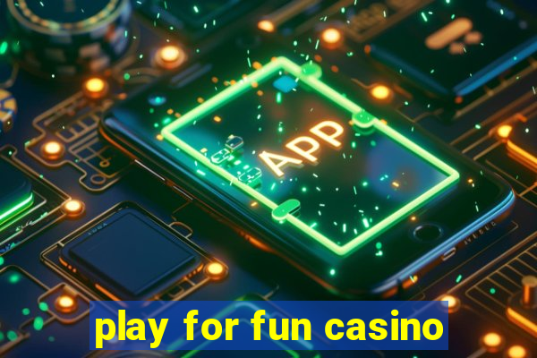 play for fun casino