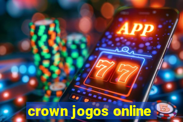 crown jogos online