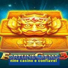 nine casino e confiavel