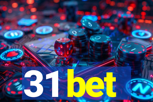 31 bet