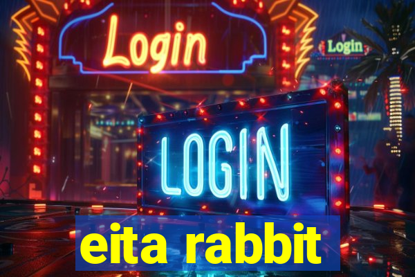 eita rabbit