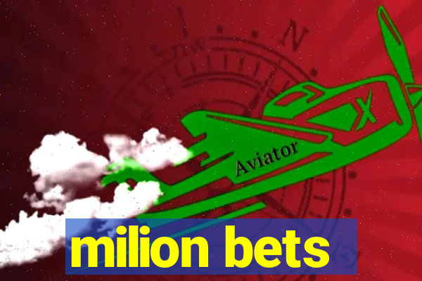 milion bets