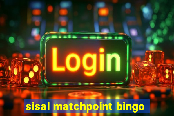 sisal matchpoint bingo