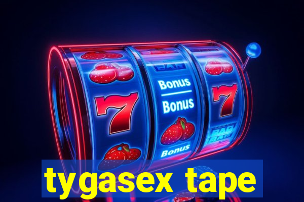 tygasex tape