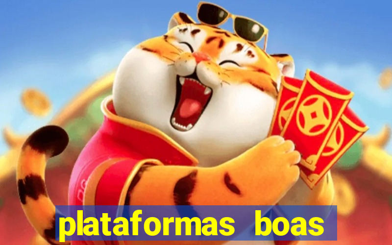 plataformas boas para jogar fortune tiger