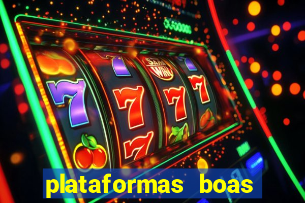 plataformas boas para jogar fortune tiger