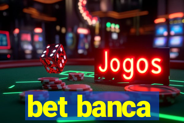 bet banca