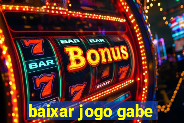 baixar jogo gabe