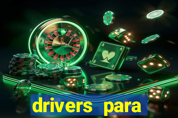 drivers para windows 7 64 bits