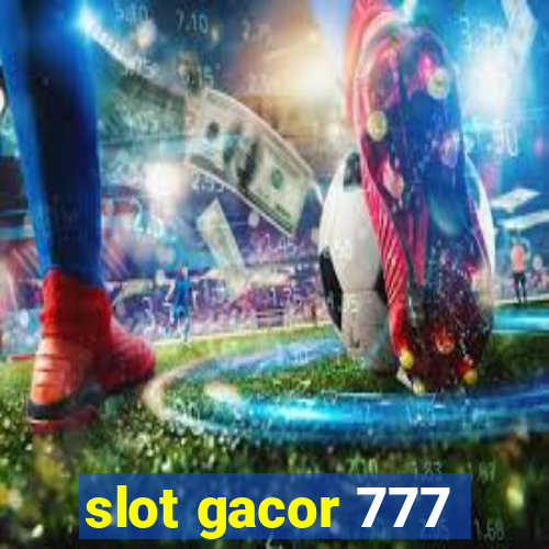 slot gacor 777