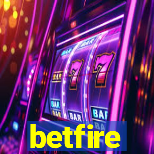 betfire