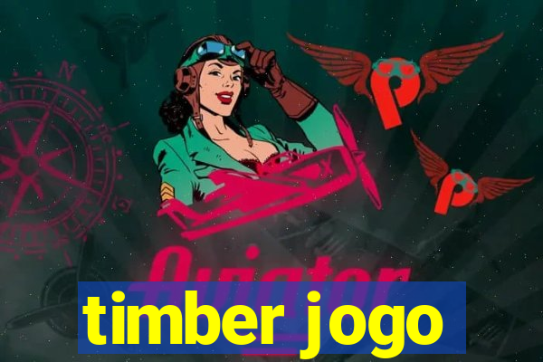 timber jogo