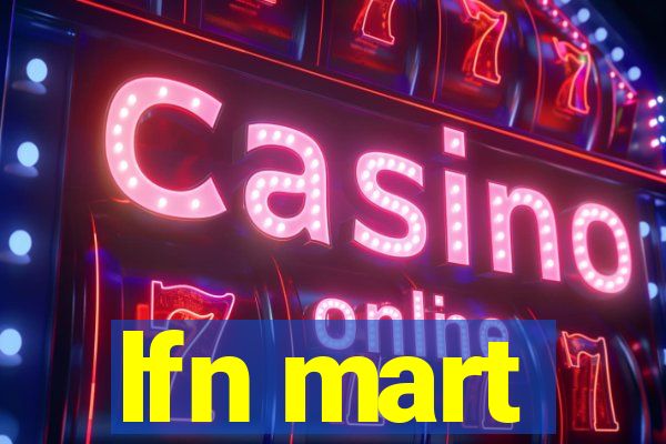 lfn mart