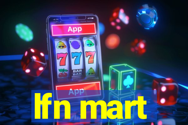 lfn mart