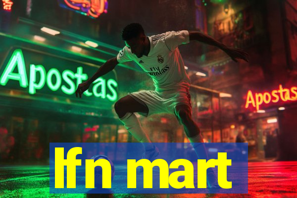 lfn mart