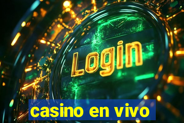 casino en vivo