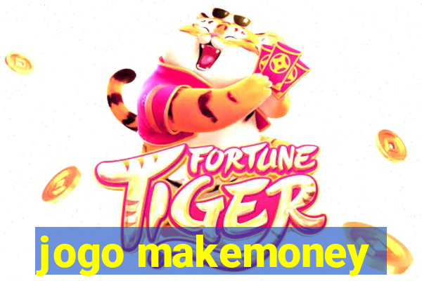 jogo makemoney