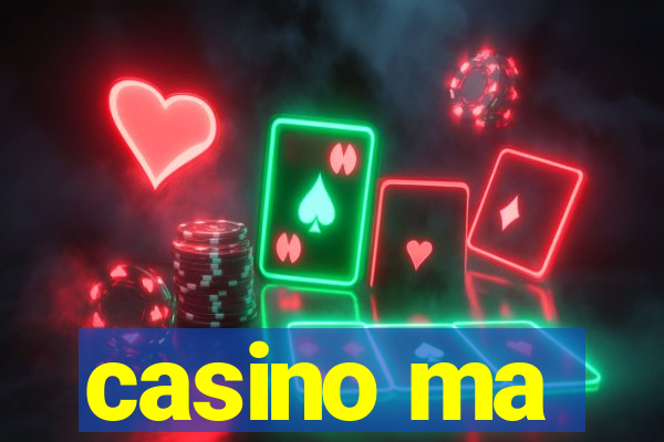 casino ma