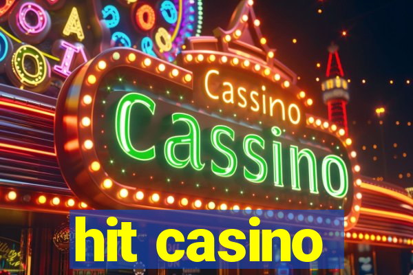 hit casino