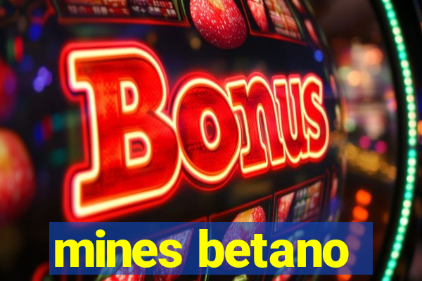 mines betano