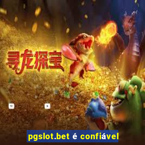 pgslot.bet é confiável