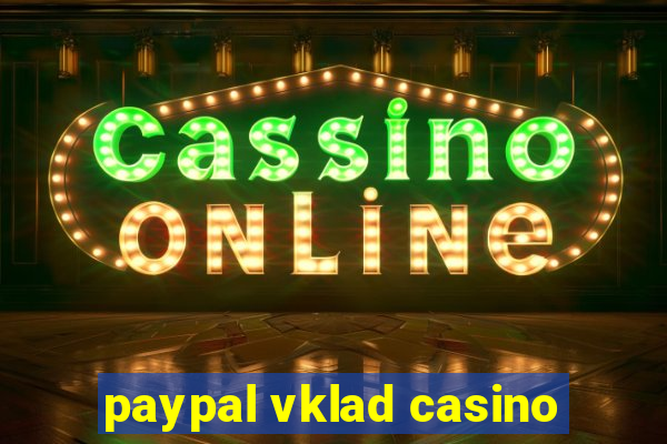 paypal vklad casino