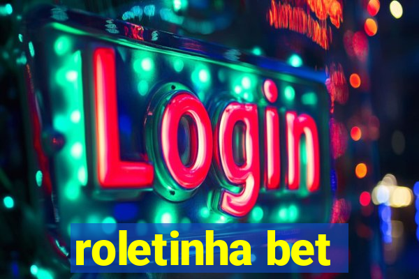 roletinha bet