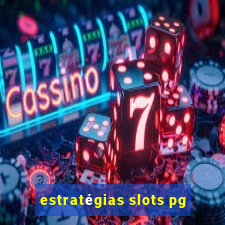 estratégias slots pg