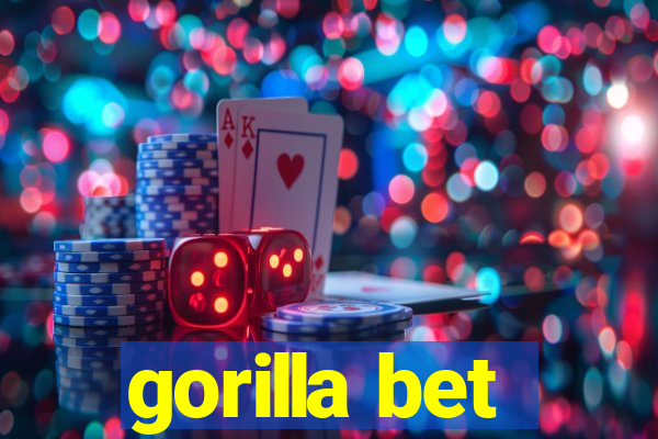 gorilla bet