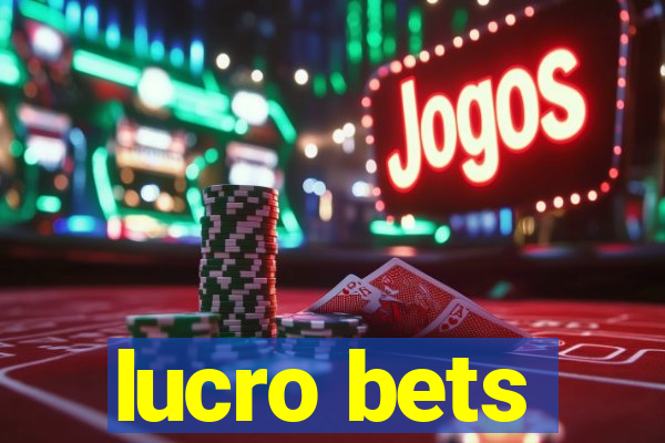 lucro bets