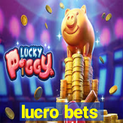 lucro bets