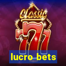 lucro bets