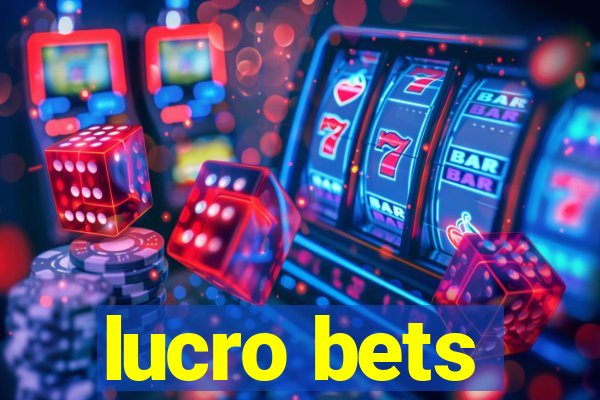 lucro bets