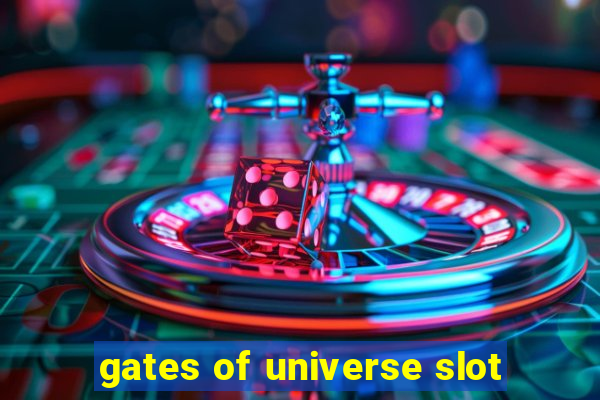 gates of universe slot